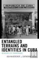 Entangled Terrains And Identities In Cuba