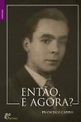 Então, e Agora?