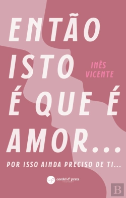 Bertrand.pt - Então Isto É que É Amor...