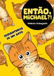 Então, Michael?!