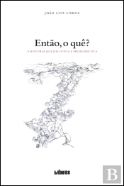 Então, o Quê?