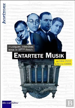 Bertrand.pt - Entartete Musik : Musiques Interdites Sous Le Iiie Reich