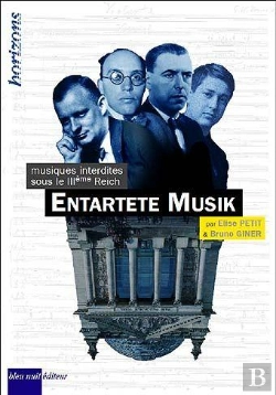 Bertrand.pt - Entartete Musik ; Musiques Interdites Sous Le Iiième Reich