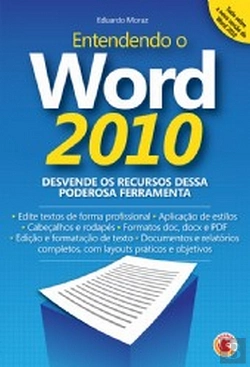 Bertrand.pt - Entendendo o Word 2010