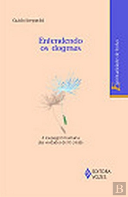 Bertrand.pt - Entendendo os Dogmas
