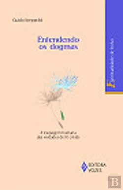 Bertrand.pt - Entendendo os Dogmas