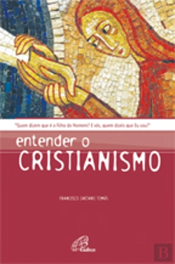Bertrand.pt - Entender o Cristianismo