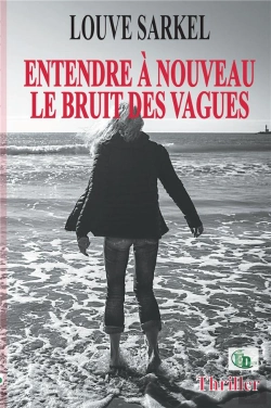 Bertrand.pt - Entendre À Nouveau Le Bruit Des Vagues