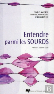 Entendre Parmi Les Sourds