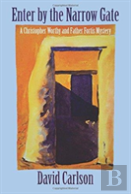 Enter By The Narrow Gate
