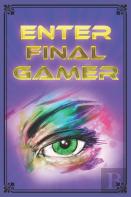 Enter Final Gamer
