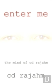 Enter Me: The Mind Of Cd Rajahm