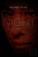 Enter, Night