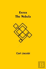 Enter The Nebula