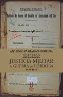Enterado Justicia Militar De Guerra En Cordoba 1936 1945