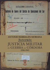 Enterado Justicia Militar De Guerra En Cordoba 1936 1945