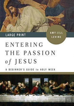 Bertrand.pt - Entering The Passion Of Jesus (Large Print)