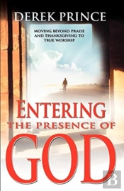 Entering The Presence Of God