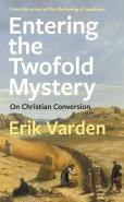 Entering The Twofold Mystery