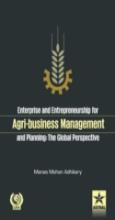 Enterprise And Entrepreneurship For Agri-Business Management And Planning