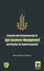 Enterprise And Entrepreneurship For Agri-Business Management And Planning