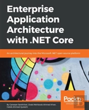Enterprise Application Architecture With .Net Core
