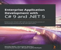 Enterprise Application Development With C# 9 And .Net 5