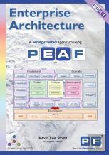 Enterprise Architecture - A Pragmatic Approach Using Peaf