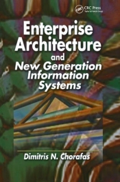 Enterprise Architecture And New Generation Information Systems