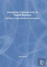 Enterprise Cybersecurity In Digital Business