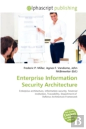 Enterprise Information Security Architec