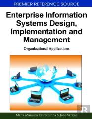 Enterprise Information Systems Design, Implementation And Management