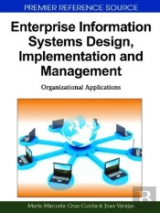Enterprise Information Systems Design, Implementation And Management