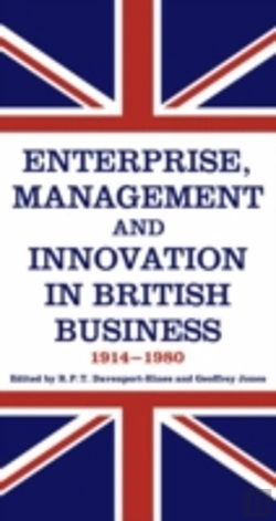 Bertrand.pt - Enterprise, Management And Innovation In British Business, 1914-80