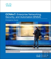 Enterprise Networking, Security, And Automation Companion Guide (Ccnav7)