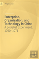 Enterprise, Organization, And Technology In China