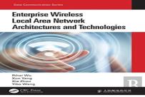 Enterprise Wireless Local Area Network Architectures And Technologies