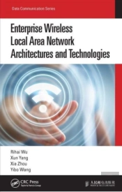 Enterprise Wireless Local Area Network Architectures And Technologies