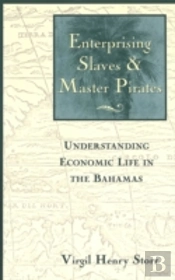 Enterprising Slaves And Master Pirates