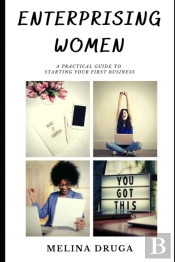 Enterprising Women: A Practical Guide To