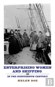 Enterprising Women And Shipping In The Nineteenth Century