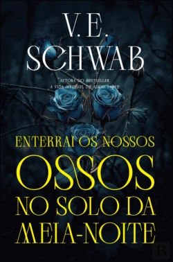 Bertrand.pt - Enterrai os Nossos Ossos no Solo da Meia-Noite