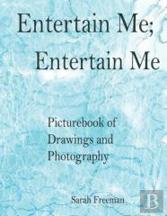 Entertain Me, Entertain Me