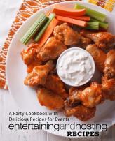 Entertaining And Hosting Recipes