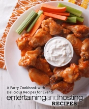 Entertaining And Hosting Recipes