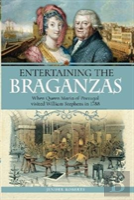 Entertaining The Braganzas