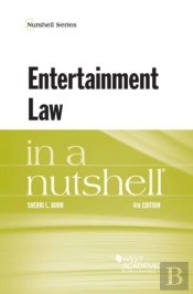 Entertainment Law In A Nutshell