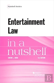 Entertainment Law In A Nutshell