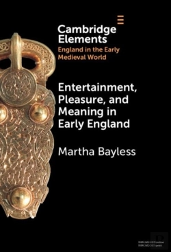 Bertrand.pt - Entertainment, Pleasure, And Meaning In Early England