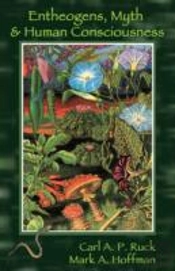 Entheogens, Myth, And Human Consciousness